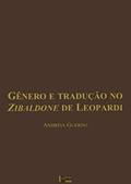Ler Gênero e Tradução no Zibaldone de Leopardi, do autor Andréia Guerini