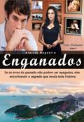 Ler ENGANADOS: Se os erros do passado não podem ser apagados, eles encontraram o segredo que muda toda história (Redenção Livro 2), do autor Aluisio Nogueira Ler ENGANADOS: Se os erros do passado não podem ser apagados, eles encontraram o segredo que muda toda história (Redenção Livro 2), do autor Aluisio Nogueira