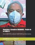 Ler Deputados e Senadores ENGANADOS - Projeto de Lei 4606.19: Foram SABOTAR e acabaram SABOTADOS, por eles mesmos. (Portuguese Edition), do autor DIVINODeus COVID19