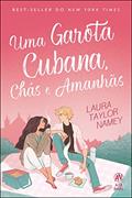 Ler Uma Garota Cubana Chás e Amanhãs, do autor Laura Taylor Namey