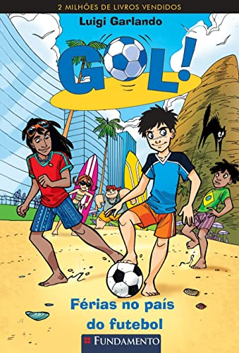 Ler Gol 02 - Férias no País do Futebol, do autor Luigi Garlando