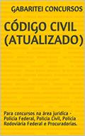 Ler Código Civil (Atualizado): Para concursos na área jurídica - Policia Federal, Polícia Civil, Polícia Rodoviária Federal e Procuradorias., do autor Gabaritei Concursos