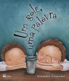Um Gole, uma Palavra, do autor Alexandre Guimarães