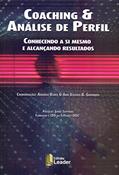Ler Coaching e Analise de Perfil, do autor Andreia Roma; Ana Valeria B. Gounaris Ler Coaching e Analise de Perfil, do autor Andreia Roma; Ana Valeria B. Gounaris