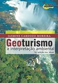 Ler Geoturismo e interpretação ambiental, do autor Jasmine Cardozo Moreira