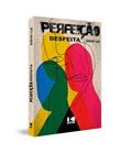 Ler Perfeição Desfeita, do autor Sidnei Luz