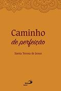 Ler Caminho de Perfeição, do autor Santa Teresa de Jesus