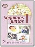 Ler Seguimos Juntos - Volume1. Coleção Seguimos Juntos, do autor Vários Autores Ler Seguimos Juntos - Volume1. Coleção Seguimos Juntos, do autor Vários Autores
