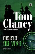Ler Morto ou vivo, do autor Tom Clancy