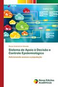 Ler Sistema de Apoio à Decisão e Controle Epidemiológico: Adicionando acesso a população, do autor Renan Andrioli de Almeida
