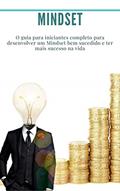 Ler Mindset: Agrupe 3 livros em 1: (auto-confiança, medo, felicidade) O guia para iniciantes completo para desenvolver um Mindset bem sucedido e ter mais sucesso na vida, do autor Dr Georges Raymond Ler Mindset: Agrupe 3 livros em 1: (auto-confiança, medo, felicidade) O guia para iniciantes completo para desenvolver um Mindset bem sucedido e ter mais sucesso na vida, do autor Dr Georges Raymond