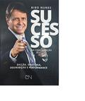 Ler Sucesso na Comunicação, do autor Bibo Nunes Ler Sucesso na Comunicação, do autor Bibo Nunes