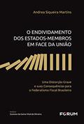 Ler O Endividamento dos Estados-Membros em Face da União, do autor Andrea Siqueira Martins