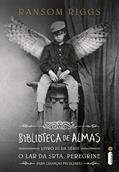 Ler Biblioteca de almas (O lar da srta. Peregrine para crianças peculiares Livro 3), do autor Ransom Riggs Ler Biblioteca de almas (O lar da srta. Peregrine para crianças peculiares Livro 3), do autor Ransom Riggs