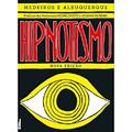 Ler Hipnotismo, do autor Medeiros e Albuquerque