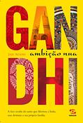 Ler Gandhi: Ambição nua, do autor Jad Adams Ler Gandhi: Ambição nua, do autor Jad Adams