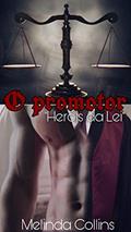 Ler O Promotor (Heróis da Lei Livro 1), do autor Melinda Collins Ler O Promotor (Heróis da Lei Livro 1), do autor Melinda Collins