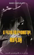 Ler Box A Filha do Promotor + Marlon, do autor Mari Carvalho