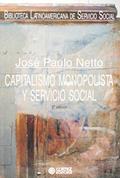 Ler Capitalismo Monopolista y Servicio Social, do autor José Paulo Netto Ler Capitalismo Monopolista y Servicio Social, do autor José Paulo Netto