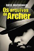 Ler ARQUIVOS DE ARCHER, do autor ROSS MACDONALD Ler ARQUIVOS DE ARCHER, do autor ROSS MACDONALD