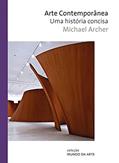 Ler Arte contemporânea: Uma história concisa, do autor Michael Archer