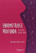 Ler Endometriose Profunda. O que Você Precisa Saber, do autor Marco Aurelio Pinho de Oliveira