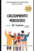 Ler Cruzamento Perigoso (Portuguese Edition), do autor Dr. Ob Tavares Ler Cruzamento Perigoso (Portuguese Edition), do autor Dr. Ob Tavares