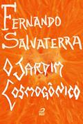 Ler O Jardim Cosmogônico, do autor Fernando Salvaterra