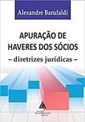 Ler Apuração de Haveres dos Sócios: Diretrizes Jurídicas, do autor Alexandre Barufaldi