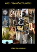 Ler Mitos Cosmogônicos Gregos, do autor Adeilson Nogueira