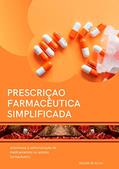 Ler Prescrição farmacêutica simplificada: manual prático para iniciantes em ambientes farmacêutico, do autor wilson pereira