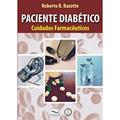 Ler Paciente diabético: Cuidados farmacêuticos, do autor Roberto Bazotte