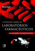 Ler A verdade sobre os laboratórios farmacêuticos, do autor Marcia Angell