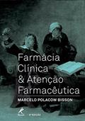Ler Farmácia clínica & atenção farmacêutica, do autor Marcelo Polacow Bisson Ler Farmácia clínica & atenção farmacêutica, do autor Marcelo Polacow Bisson