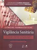Ler Ciências Farmacêuticas - Vigilância Sanitária, do autor Ligia Bicudo de Almeida-Muradian; Marilene de Vuono Camargo Penteado Ler Ciências Farmacêuticas - Vigilância Sanitária, do autor Ligia Bicudo de Almeida-Muradian; Marilene de Vuono Camargo Penteado