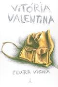 Ler Vitória Valentina, do autor Elvira Vigna