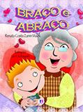 Ler Braço e abraço, do autor Renata Costa Zanin Malek