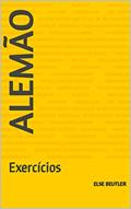 Ler Alemão: Exercícios (Alemão para Autodidatas), do autor Louise Lorenz; Else Beutler