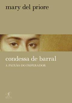 A condessa de barral, do autor Mary Del Priore