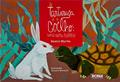 Ler Tartaruga E O Coelho, A - Uma Outra Historia, do autor Beatriz Myrrha