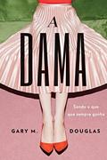 Ler A Dama (Portuguese), do autor Gary Douglas