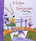 Ler A lebre e a tartaruga, do autor Becky Bloom