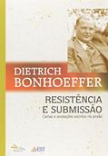 Ler Resistência e Submissao - Cartas e Anotacoes Escritas na Prisao, do autor Bonhoeffer- Dietrich Ler Resistência e Submissao - Cartas e Anotacoes Escritas na Prisao, do autor Bonhoeffer- Dietrich