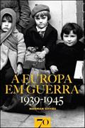 Ler A Europa em Guerra - 1939-1945, do autor Norman Davies