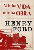 Ler Minha vida, minha obra (Biografias), do autor Henry Ford