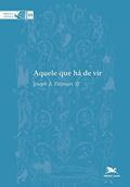 Ler Aquele que há de vir: 69, do autor Joseph A. Fitzmyer
