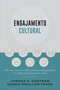 Ler Engajamento cultural: Um curso intensivo sobre questões contemporâneas e as diferentes perspectivas cristãs, do autor Joshua Chatraw Ler Engajamento cultural: Um curso intensivo sobre questões contemporâneas e as diferentes perspectivas cristãs, do autor Joshua Chatraw
