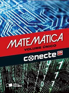 Conecte matemática - Volume único, do autor Gelson Iezzi; Osvaldo Dolce; David Degenszajn; Roberto Perigo