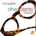 Ler Olhar Atento, do autor Deborah Ventura