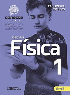 Conecte física - Volume 1, do autor Newton Vilas Boas; Ricardo Helou Doca; Ronaldo Fogo